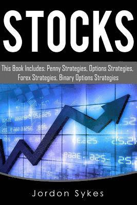 bokomslag Binary Options: This Book Includes: Penny Strategies, Options Strategies, Forex Strategies, Binary Options Strategies