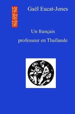 Un francais professeur en Thailande 1