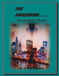 bokomslag The Awakening: : Thoughts Within Thoughts