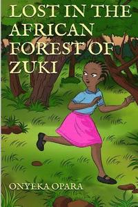 bokomslag Lost In The African Forest Of Zuki
