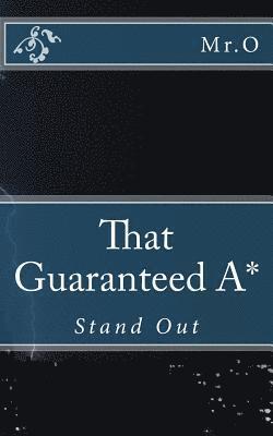 That Guaranteed A*: Stand Out 1