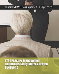bokomslag CTP Treasury Management ExamFOCUS Study Notes & Review Questions 2016/17 Edition