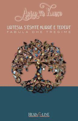 Arjan Th Kallco - Urtësia s'Është Kurrë E Tepërt: Fabula Dhe Tregime, Häftad