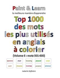 bokomslag Top 1000 des mots les plus utilisés en anglais (Volume 6: mots 501-600)