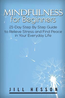 bokomslag Mindfulness for Beginners: 21-Day Step By Step Guide