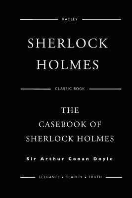 bokomslag The Casebook Of Sherlock Holmes