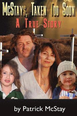 McStays, Taken Too Soon: A True Story 1