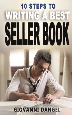 10 Steps To Writing A Best Seller Book 1