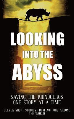 Looking into the Abyss: Saving the Rhinoceros one story at a time 1