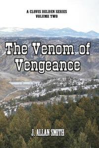bokomslag The Venom of Vengeance: A Clovis Belden Novel