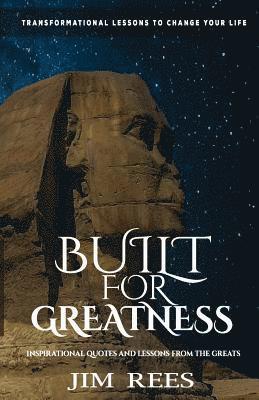Jim Rees - Built For Greatness: Inspirational quotes and lessons from the Greats., Häftad