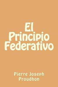 bokomslag El Principio Federativo (Spanish Edition)