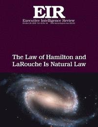 bokomslag The Law of Hamilton and LaRouche Is Natural Law: Executive Intelligence Review; Volume 43, Issue 44