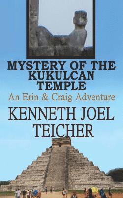 Mystery Of The Kukulcan Temple 1