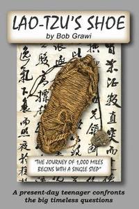 bokomslag Lao-Tzu's Shoe: A present-day teenager confronts the big timeless questions.