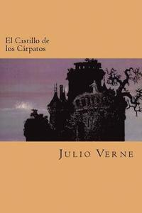 bokomslag El Castillo de los Carpatos (Spanish Edition)