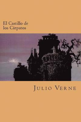 bokomslag El Castillo de los Carpatos (Spanish Edition)