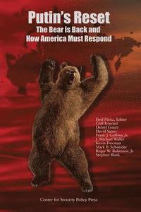 bokomslag Putin's Reset: The Bear is Back and How America Must Respond