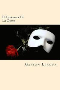 bokomslag El Fantasma De La Opera (Spanish Edition)