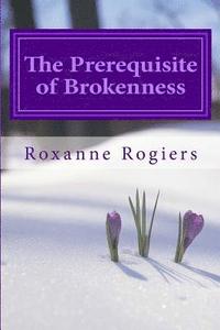 bokomslag The Prerequisite of Brokenness: Sanctified Living