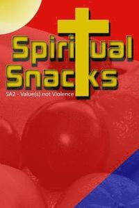 bokomslag Spiritual Snacks-SA2 -- Value(s) not Violence