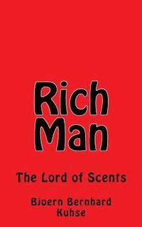 bokomslag Rich Man The Lord of Scents