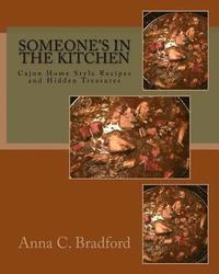 bokomslag Someone's In The Kitchen: Cajun Home Style Cooking Recipes and Hidden Treasures