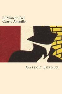 bokomslag El Misterio Del Cuarto Amarillo (Spanish Edition)