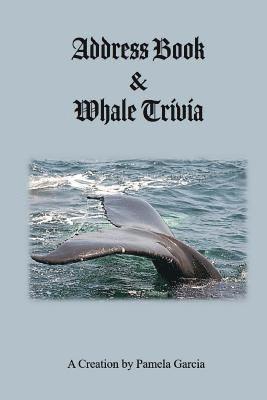 Address Book & Whale Trivia 1