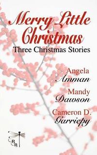 bokomslag Merry Little Christmas: Three Christmas Stories