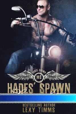 bokomslag Hades' Spawn Motorcycle Club: Bad Boy Motorcyle Club Romance