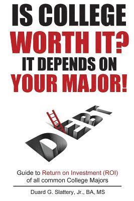 Is College Worth It? It Depends on Your Major! 1