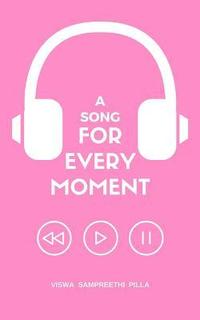bokomslag A Song for Every Moment