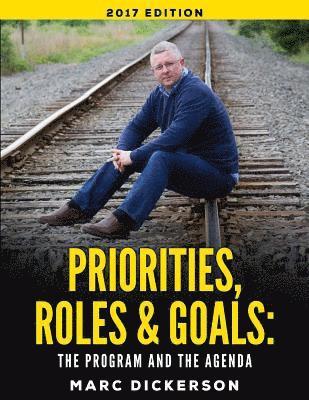 Marc Dickerson - Priorities, Roles and Goals. The Program and The Agenda 2017: The Program and The Agenda, Häftad. Tillgänglighet: Lägg i varukorg