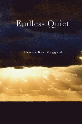 Endless Quiet 1