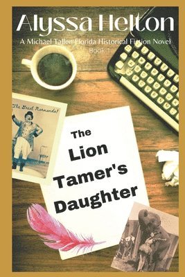 The Lion Tamer's Daughter: A Michael Tallen Novel 1