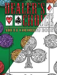 bokomslag Dealer's Choice: Adult Coloring Book - Life Edition