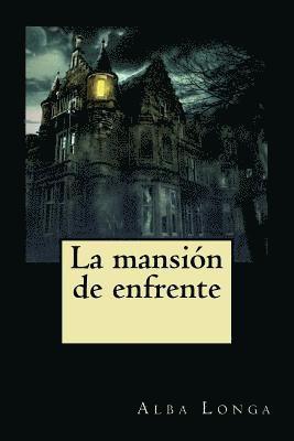 La Mansión de Enfrente