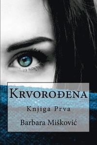 bokomslag Krvorodena: Knjiga Prva