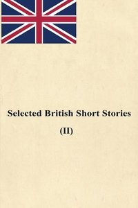 bokomslag Selected English Short Stories (II)