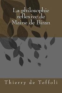 bokomslag La philosophie reflexive de Maine de Biran