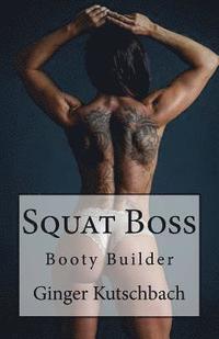bokomslag Squat Boss: Booty Builder Program
