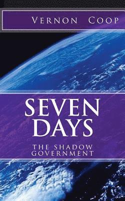 Seven Days: shadow goverment 1