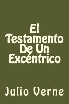 bokomslag El Testamento De Un Excentrico (Spanish Edition)