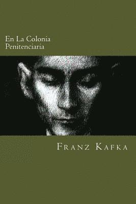 En La Colonia Penitenciaria (Spanish Edition) 1