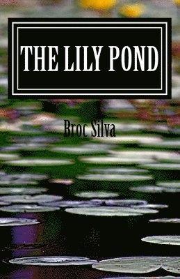 The Lily Pond 1