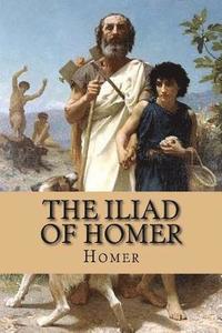 bokomslag The Iliad of Homer