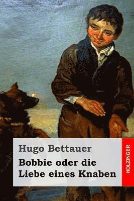 bokomslag Bobbie oder die Liebe eines Knaben