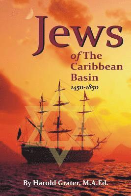 bokomslag Jews of The Caribbean Basin: 1450-1850