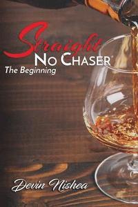 bokomslag Straight No Chaser: The Beginning